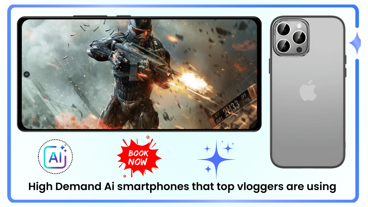 Best Ai smartphones that top vloggers are using and are in high demand