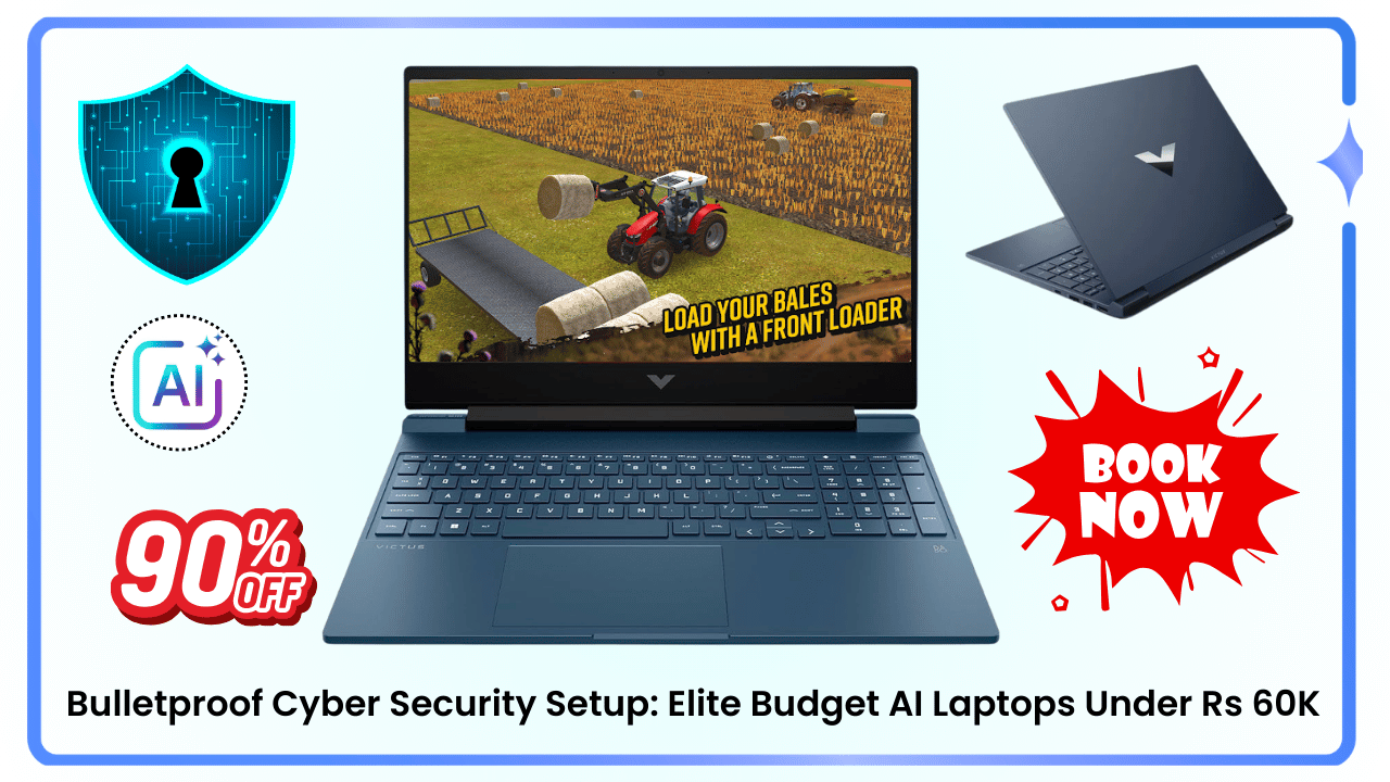 Bulletproof Cyber Security Setup_ Elite Budget AI Laptops Under Rs 60K Exposed