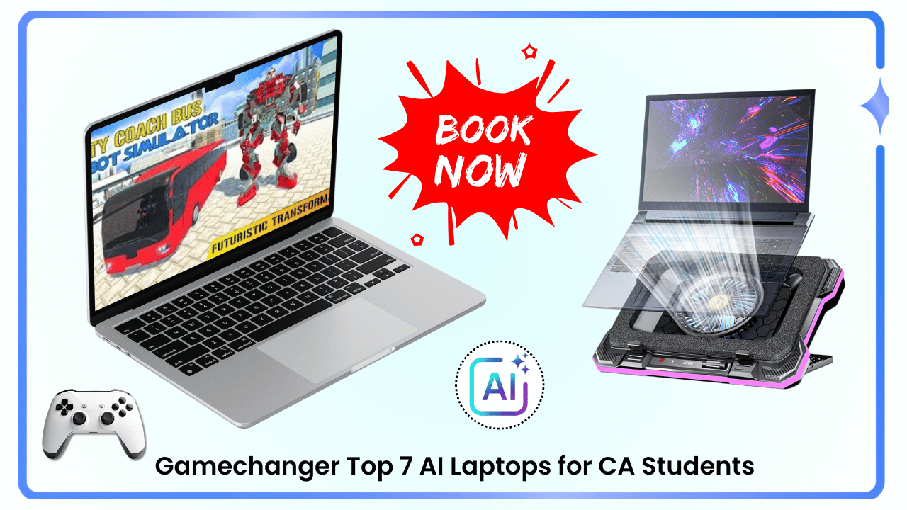 Gamechanger Top 7 AI Laptops for CA Students